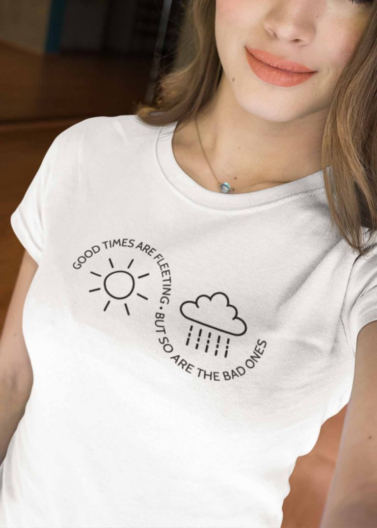 Good times are fleeting • But so are the bad ones - Women's Anxiety Themed Shirt